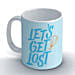 Travel Lets get lost Coffee Mug